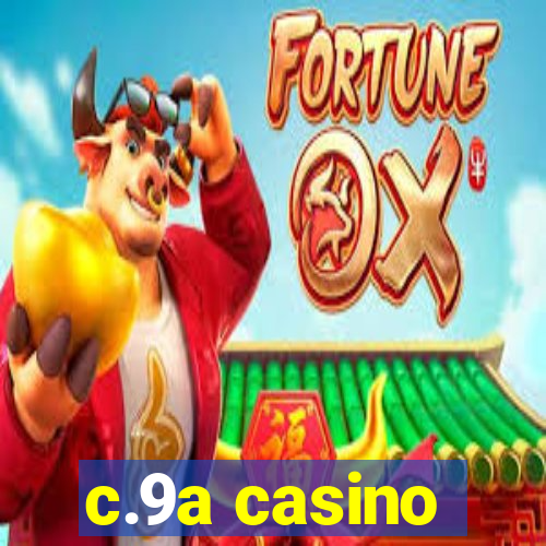 c.9a casino